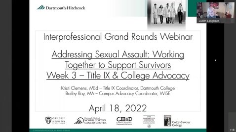 Thumbnail for entry Interprofessional Grand Rounds Webinar - Addressing Sexual Violence: Working Together to Support Survivors (Week 3 - Title IX &amp; College Advocacy)