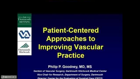 Thumbnail for entry Patient-Centered Approaches to Improving Vascular Practice