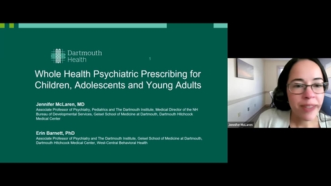 Thumbnail for entry Whole Health Psychiatric Prescribing for Children, Adolescent and Young Adults