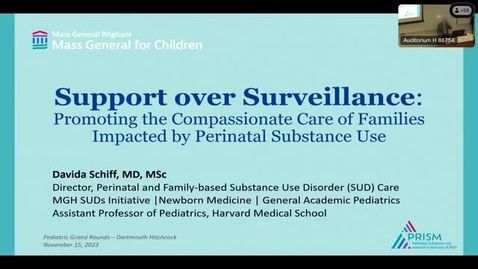 Thumbnail for Support over Surveillance: Promoting the Compassionate Care of Families Impacted by Perinatal Substance Use