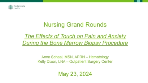 Thumbnail for The Effects of Touch on Pain and Anxiety During the Bone Marrow Biopsy