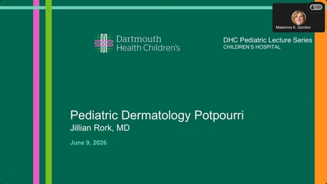 Thumbnail for June 2026 - Pediatric Dermatology Potpourri: A Walk Through the Seasons