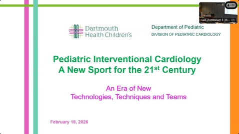 Thumbnail for Pediatric Interventional Cardiology: A New Sport for the 21st Century An Era of New Technologies, Techniques and Teams