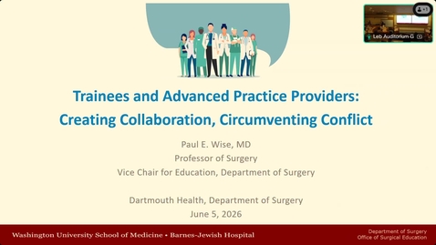 Thumbnail for Trainees and Advanced Practice Providers: Creating Collaboration, Circumventing Conflict