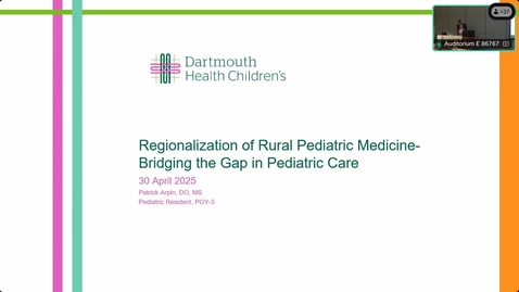 Thumbnail for Regionalization of Rural Pediatric Medicine - Bridging the Gap in Pediatric Care
