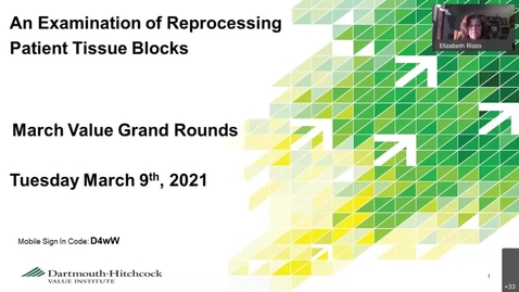 Thumbnail for entry An Examination of Reprocessing Patient Tissue Blocks