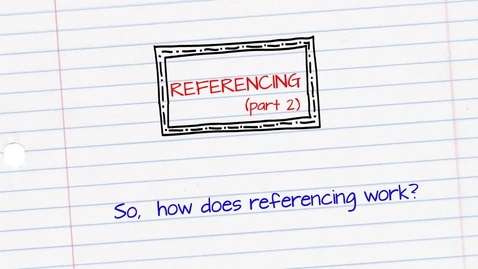 Thumbnail for entry Referencing - How does referencing work