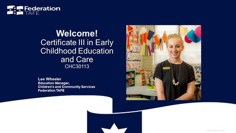 Thumbnail for Federation TAFE Wimmera Early Childhood Education and Care Cert III Info Session