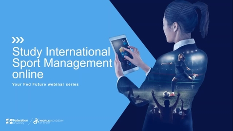 Thumbnail for entry Study International Sport Management Online - webinar