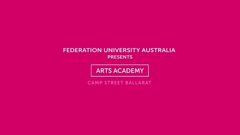 Thumbnail for entry Visual Arts at the Arts Academy Camp Street Campus Ballarat