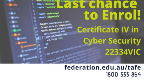 Thumbnail for entry Federation TAFE Certificate IV in Cyber Security 22334VIC Information Session online