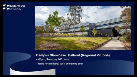 Thumbnail for entry International webinar - Ballarat Campus Showcase