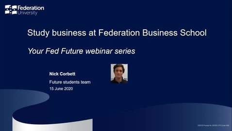 Thumbnail for entry Study business at Federation Business School - webinar 16