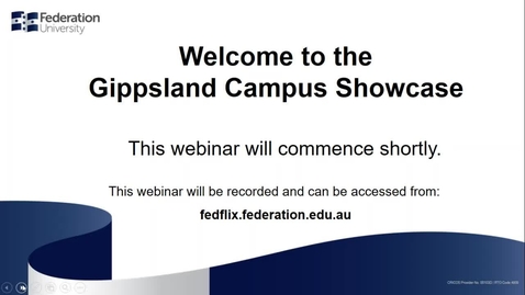 Thumbnail for entry Gippsland Campus showcase webinar