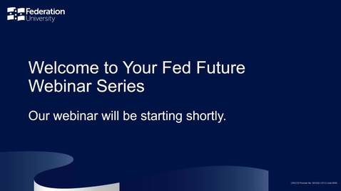 Thumbnail for entry Domestic- So you want to be a Teacher? - Your Fed Future webinar series - Webinar 14