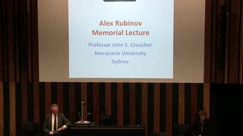 Thumbnail for Alex Rubinov Memorial Oration 2017 - &quot;The Romance of Numbers&quot; - Professor John S Croucher