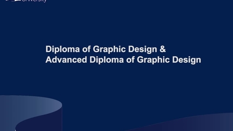 Thumbnail for entry Graphic Design - Diploma &amp; Advanced Diploma of Graphic Design course presentations