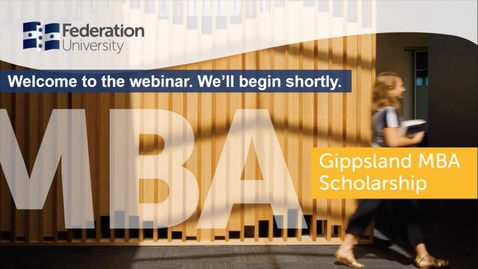 Thumbnail for entry Domestic webinar MBA Gippsland Scholarship