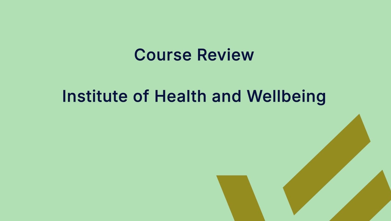 Course Review - A message from the Executive Dean, Institute of Health and Wellbeing
