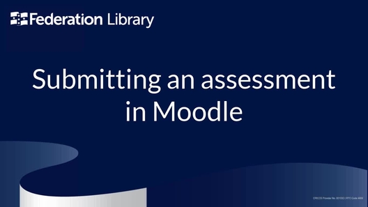 Submitting an assessment in Moodle