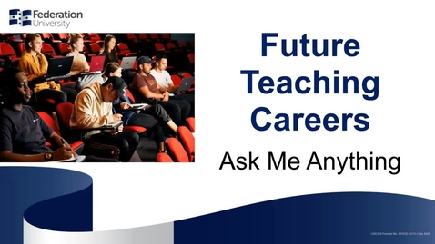 Thumbnail for entry Future Teaching Careers - Ask Me Anything session