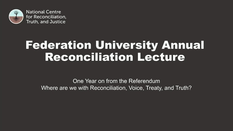 Thumbnail for 2024 Federation University Annual Reconciliation Lecture