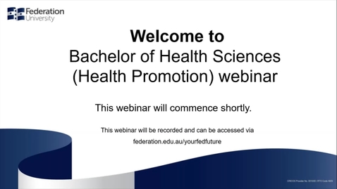 Thumbnail for entry Domestic webinar- Bachelor of Health Science