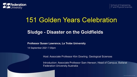 Thumbnail for entry 151 Golden Years Celebration: Sludge - Disaster on the Goldfields