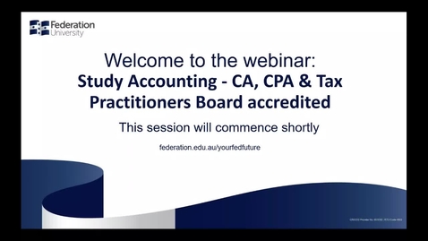 Thumbnail for entry Domestic Webinar: Study Accounting - CA,CPA &amp; Tax Practitioners Board accredited