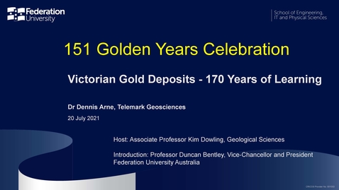 Thumbnail for entry 151 Golden Years Celebration: Victorian Gold Deposits - 170 Years of Learning