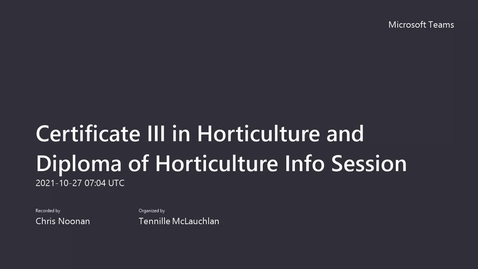 Thumbnail for entry Certificate III Free TAFE and Diploma of Horticulture Info Session