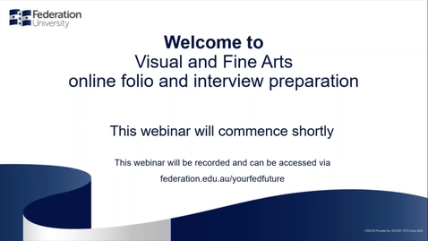 Thumbnail for Domestic Webinar- Visual and Fine Arts online folio &amp; interview prep