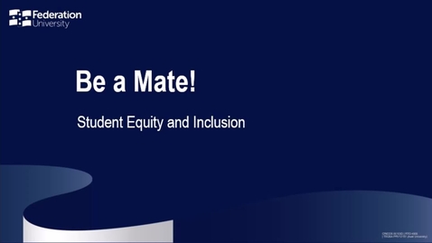 Thumbnail for Be a Mate! (Student Equity and Inclusion)