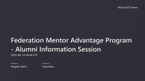 Thumbnail for entry Federation Mentor Advantage Program  - Alumni Information Session