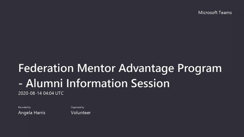Thumbnail for Federation Mentor Advantage Program  - Alumni Information Session