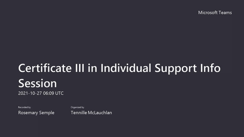 Thumbnail for Certificate III in Individual Support Info Session