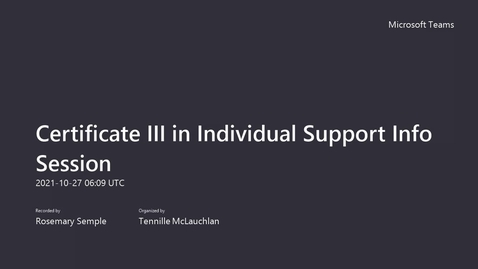 Thumbnail for entry Certificate III in Individual Support Info Session