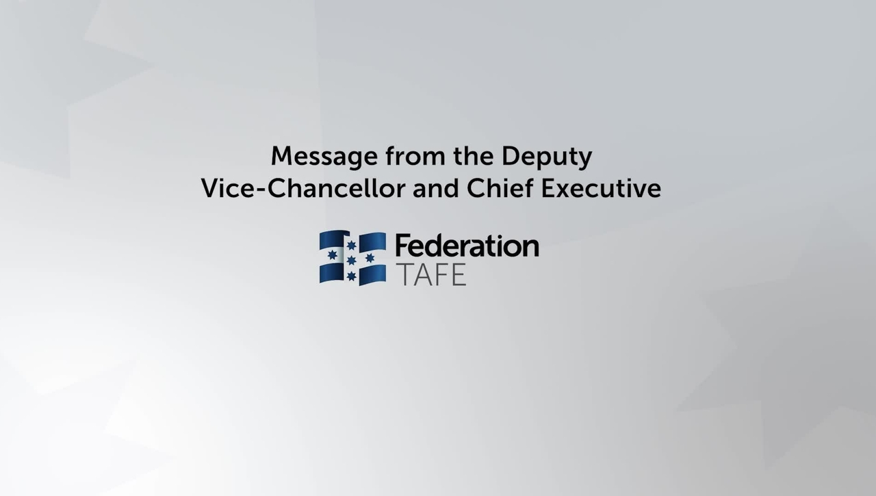 May message from the Deputy Vice-Chancellor &amp; Chief Executive TAFE