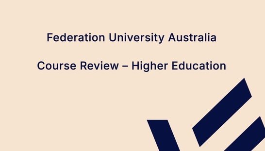 Course Review - Higher Education - A message from the Vice-Chancellor and President - June 2025