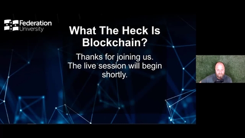 Thumbnail for entry &quot;What the heck is Blockchain?&quot; - New World of Business Series Virtual Q&amp;A