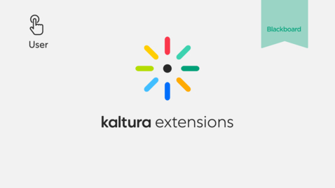 Thumbnail for entry Kaltura LMS Blackboard Video Extensions Walkthrough