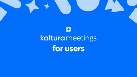 Thumbnail for How to create and launch a scheduled Kaltura Meetings room