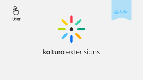 Thumbnail for entry Kaltura LMS Sakai Video Extensions Walkthrough
