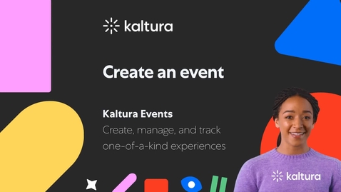 Thumbnail for Create an event with Kaltura Events