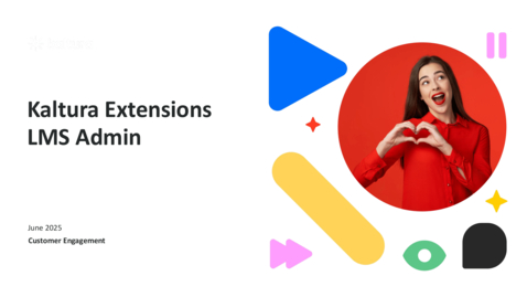 Thumbnail for Kaltura Extensions for LMS Admin Training