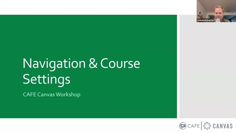 Thumbnail for Canvas Champion Workshop Series - Canvas Navigation &amp; Course Settings by Nathanael Iverson 
