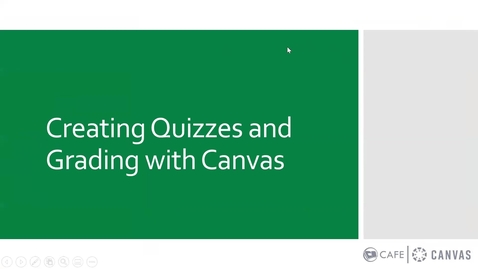 Thumbnail for entry Canvas Champion Workshop Series - Creating Quizzes and Grading with Canvas by Nathanael Iverson