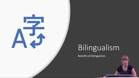 Thumbnail for EDU 5205 - Bilingualism - Benefits