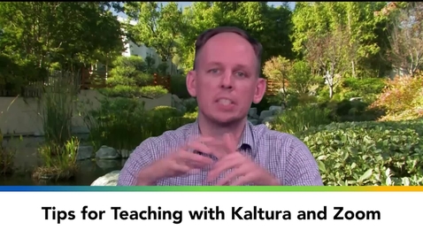 Thumbnail for Tips for Teaching with Kaltura and Zoom