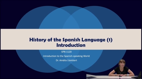 Thumbnail for entry SPN 1120 - (1) History of the Spanish Language - Introduction